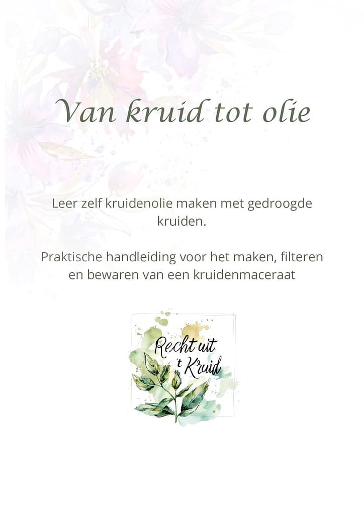 Van Kruid tot Olie | Leer zelf kruidenolie maken met gedroogde kruiden | Digitale handleiding